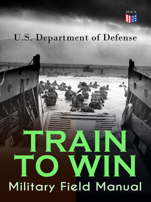 cover image of TRAIN TO WIN--Military Field Manual
